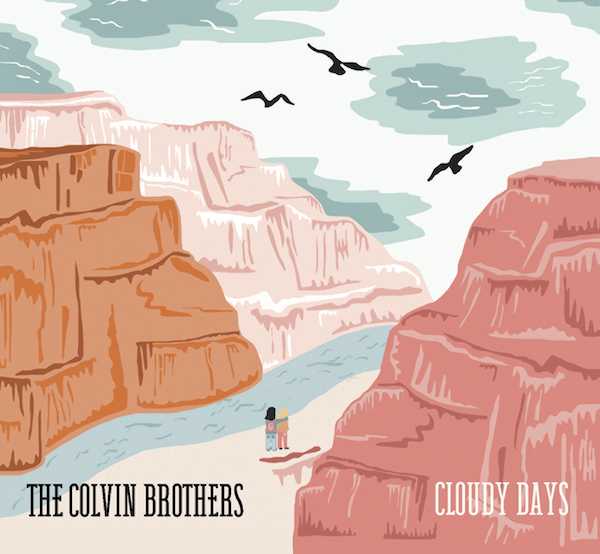 Cloudy Days - The Colvin Brothers